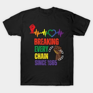 Juneteenth-Breaking-Every-Chain-Since-1865 T-Shirt